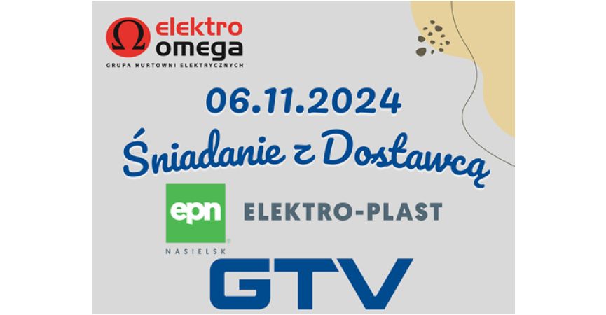 Śniadanie z dostawcami - GTV oraz Elektro-Plast Nasielsk!